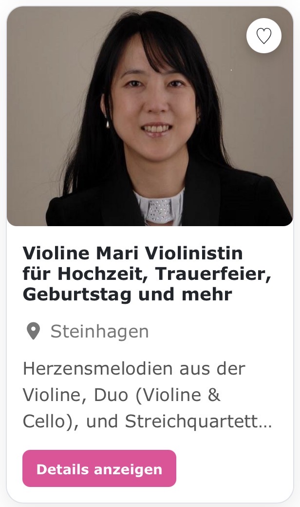 Hochzeits Violistin „Mari“ Herzensmelodien aus der Violine, Duo (Violine & Cello), und Streichquartett für Hochzeit, Beerdigung, Taufe oder Feier